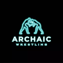 Archaic Wrestling - A Wrestling History Podcast