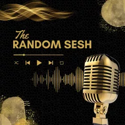 The Random Sesh Podcast artwork