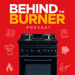 Behind The Burner Podcast artwork