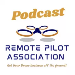 Remote Pilot Association Podcast artwork