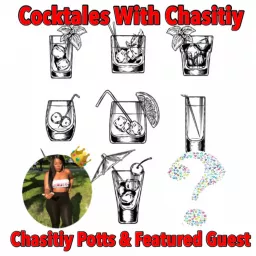 #CocktalesWithChasitiy Podcast artwork