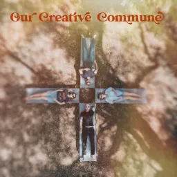 Our Creative Commune Podcast artwork