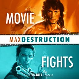 Max Destruction: Movie Fights Podcast artwork
