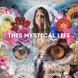 This Mystical Life Podcast artwork