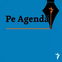 Pe Agendă Podcast artwork