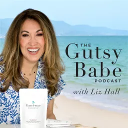 The Gutsy Babe Podcast with Liz Hall artwork