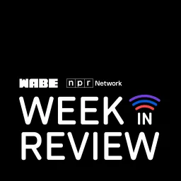 WABE's Week In Review Podcast artwork