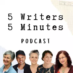 5 Writers 5 Minutes Podcast artwork
