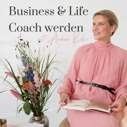 Business & Life Coach werden Podcast artwork