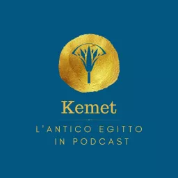 Kemet - l'antico Egitto in podcast