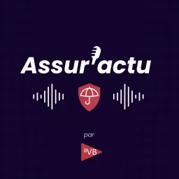 Assur'actu Podcast artwork