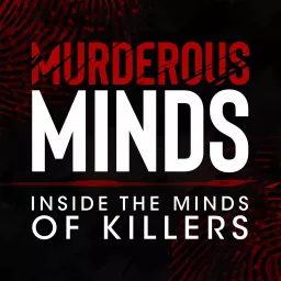 MurderousMinds Podcast artwork
