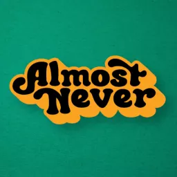 Almost Never Podcast artwork