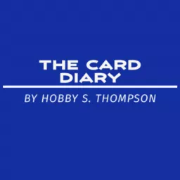 The Card Diary by Hobby S. Thompson Podcast artwork