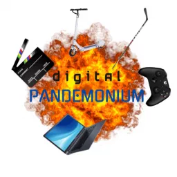 Digital Pandemonium