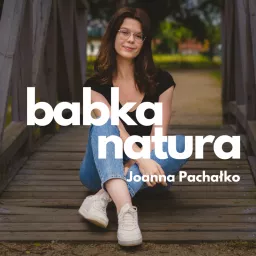 Babka Natura Podcast artwork