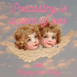 Podcasting is a Piece of Piss artwork