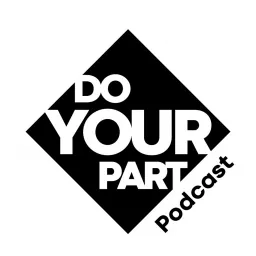 Do Your Part Podcast artwork
