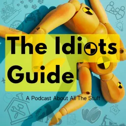 The Idiots Guide Podcast artwork