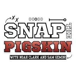 Snap the Pigskin! Podcast artwork
