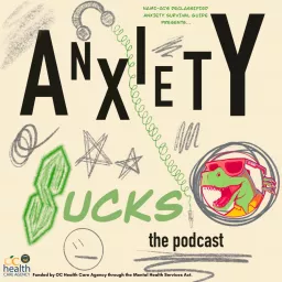 Anxiety Sucks! Podcast artwork