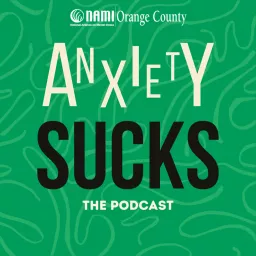 Anxiety Sucks! Podcast artwork