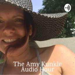 Amy Kunkle Audio Hour