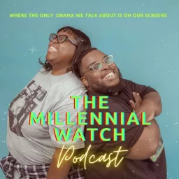 The Millennial Watch Podcast artwork