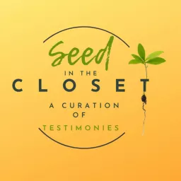 Seed in the Closet Podcast artwork