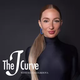 The J Curve with Olga Maslikhova Podcast artwork