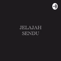 JELAJAH SENDU Podcast artwork