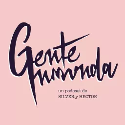Gente Inmunda Podcast artwork
