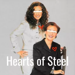 Hearts of Steel: A Danielle Steel Podcast artwork