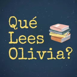 Que Lees Olivia Podcast artwork