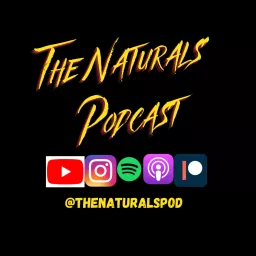 The Naturals Podcast