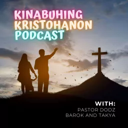 Kinabuhing Kristohanon: a Wali Bisaya Preaching Podcast artwork