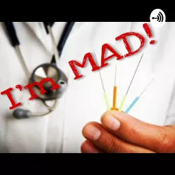 I'm MAD! Podcast artwork