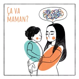 Ça va maman Podcast artwork