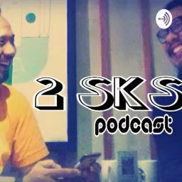 2 SKS Podcast artwork