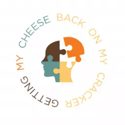Getting My Cheese Back On My Cracker Podcast artwork