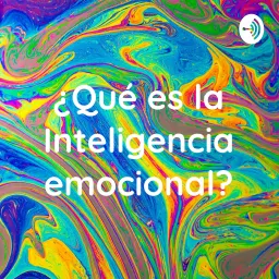 ¿Qué es la Inteligencia emocional? Podcast artwork