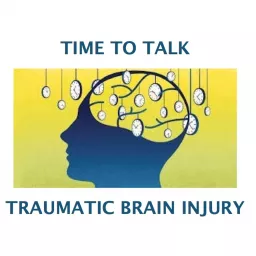 TiME TO TALK TRAUMATIC BRAIN INJURY