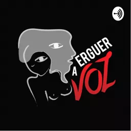 Erguer a Voz Podcast artwork