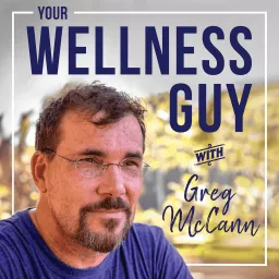 Your Wellness Guy Podcast artwork