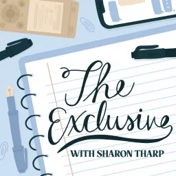 The Exclusive With Sharon Tharp Podcast artwork