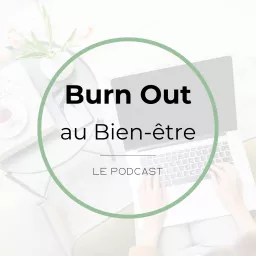 Burn Out Au Bien-Être