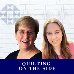 Quilting on the Side Podcast artwork