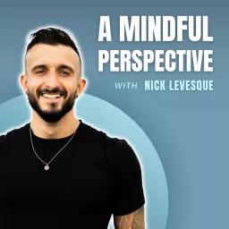 A Mindful Perspective Podcast artwork