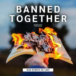 Banned Together Podcast artwork