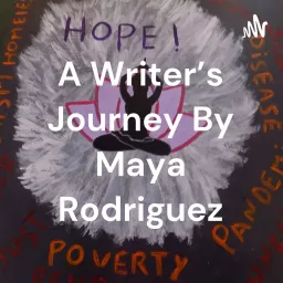 A Writer's Journey By Maya Rodriguez
